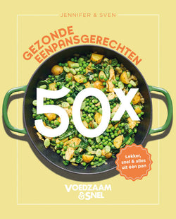 Voedzaam & Snel 50x gezonde eenpansgerechten